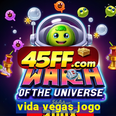 vida vegas jogo